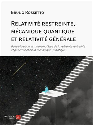 cover image of Relativité restreinte, mécanique quantique et relativité générale